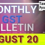 Aug 20 GST Bulletin