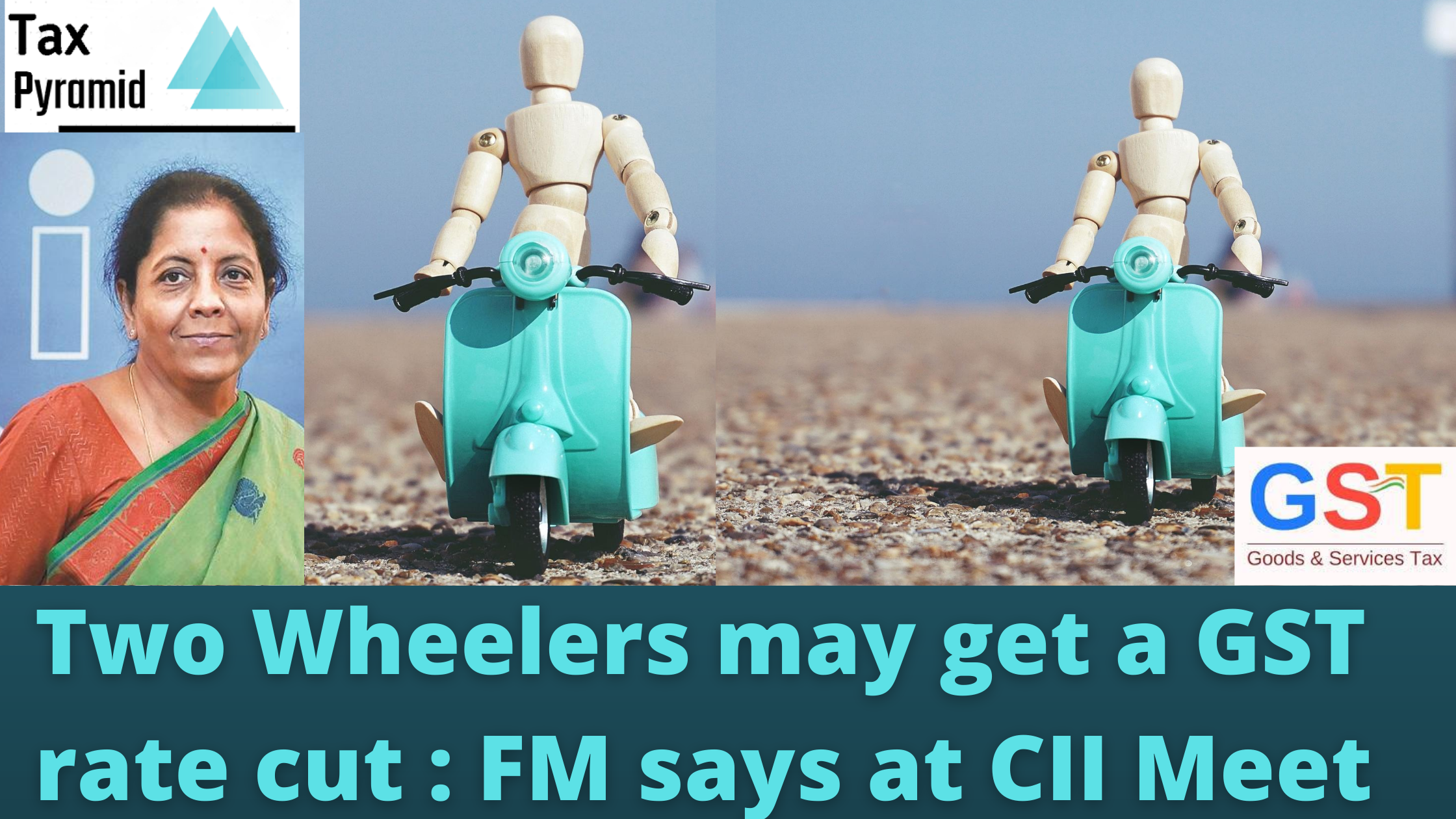 Two-Wheelers might get a GST rate cut: FM says at CII Meet