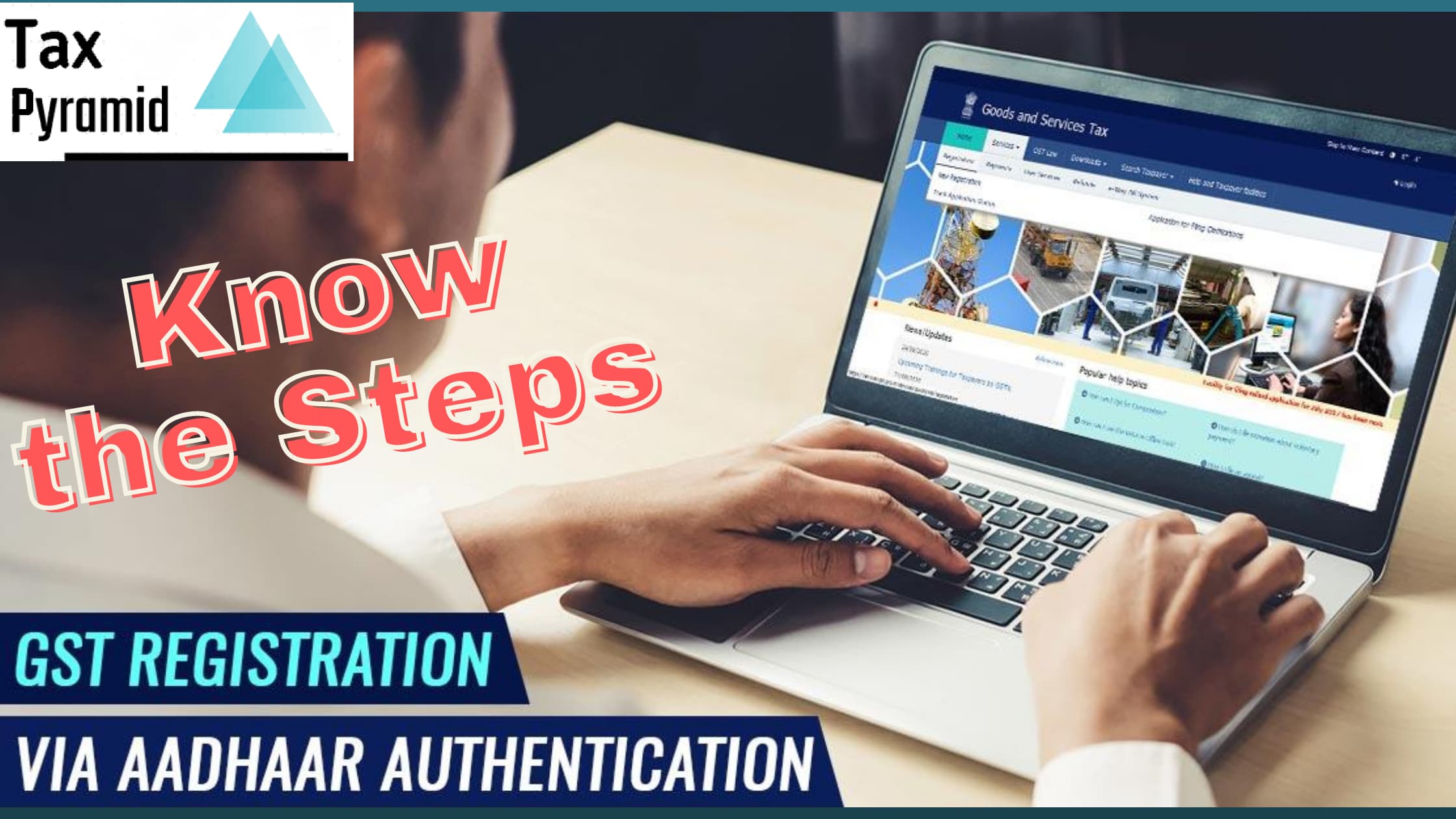 GST Registration Through Adhaar Authentication: Know the Steps