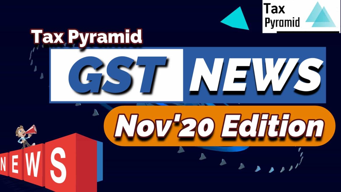 GST News Video Nov 20 Edition