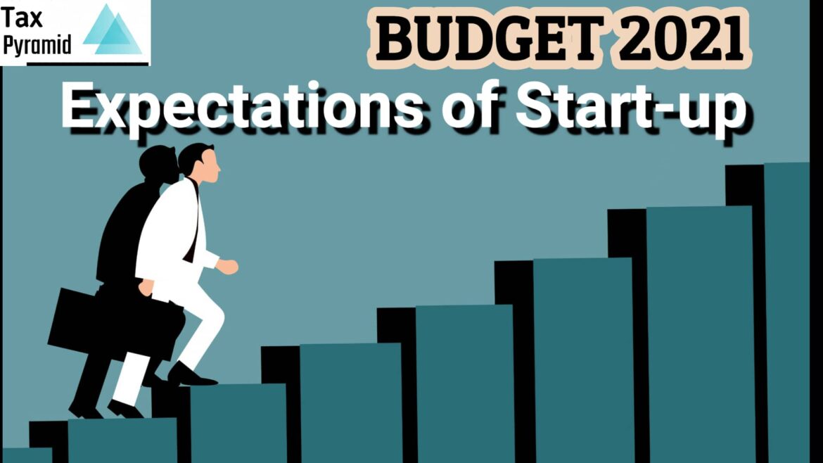 10 Expectations of Start-ups from Budget 2021